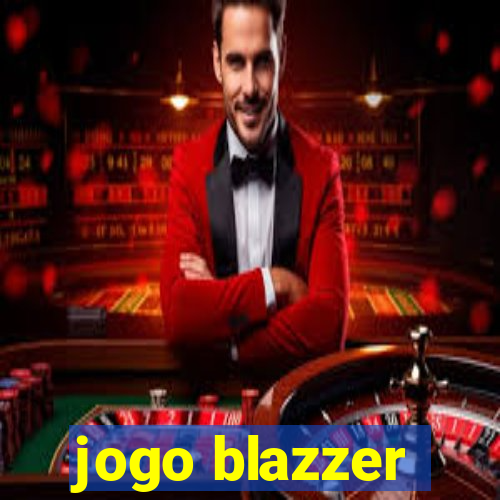 jogo blazzer